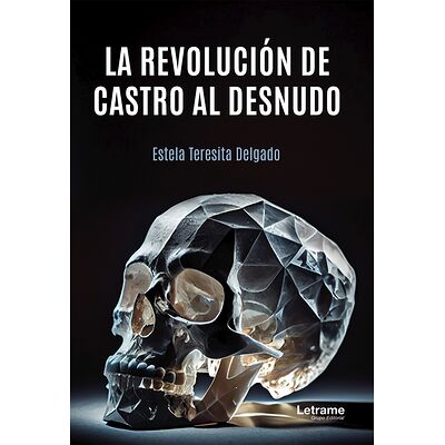 La revolución de Castro al...