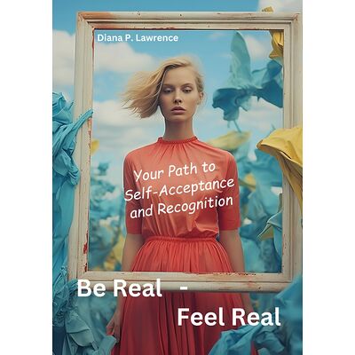 Be Real - Feel Real