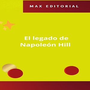El legado de Napoleón Hill