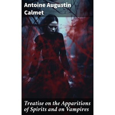 Treatise on the Apparitions...