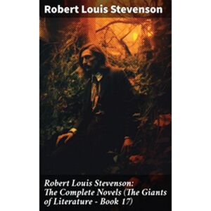 Robert Louis Stevenson: The...