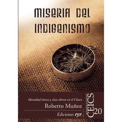 Miseria del indigenismo