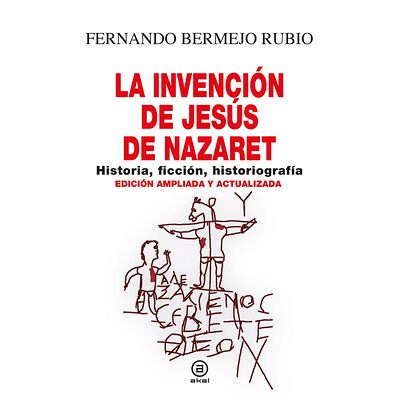 La invención de Jesús de...