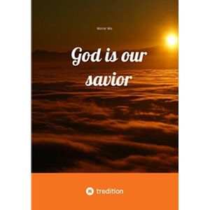 God is our savior