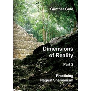 Dimensions of Reality - Part 2