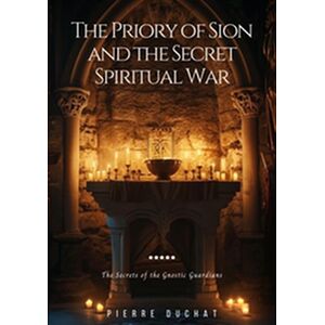 The Priory of Sion and the...