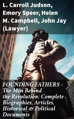 FOUNDING FATHERS – The Men...