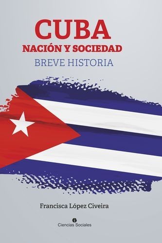 Cuba, nación y sociedad....