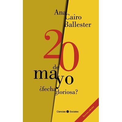 20 de Mayo ¿fecha gloriosa?