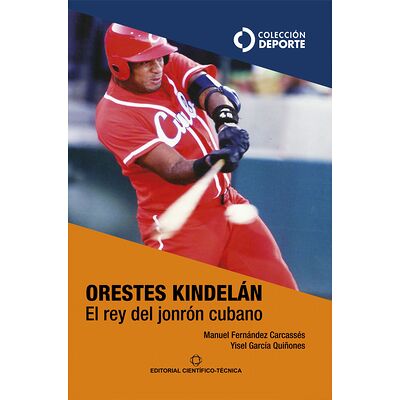 Orestes Kindelán. El rey...