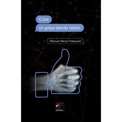 Cuba un golpe blando fallido