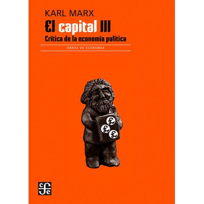 El capital. Crítica de la...