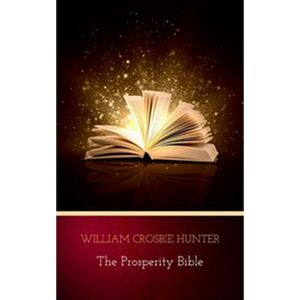 The Prosperity Bible: The...