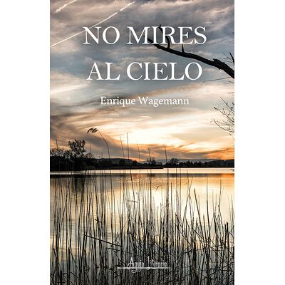 No mires al cielo