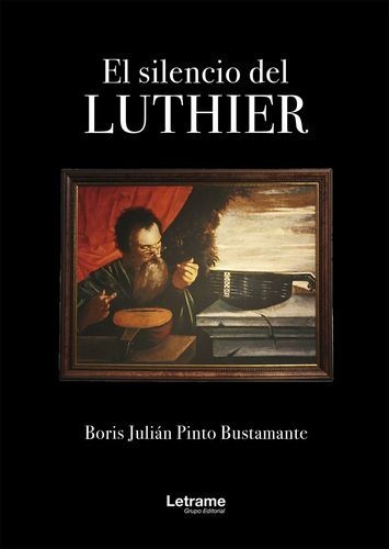 El silencio de Luthier