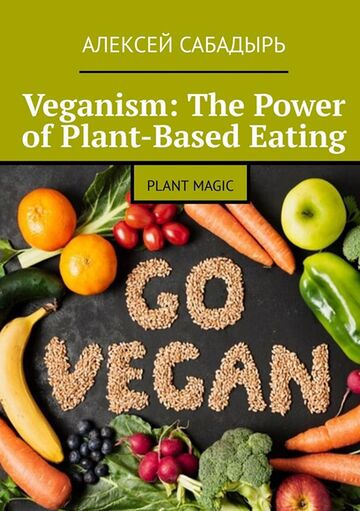 Veganism: The Power of...