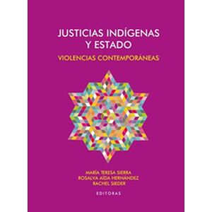 Justicias indígenas y Estado