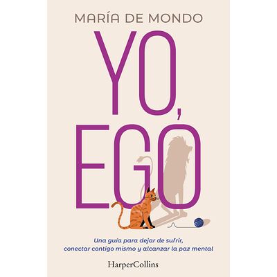 Yo, ego. Una guía para...