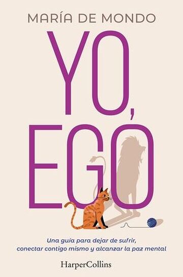 Yo, ego. Una guía para...