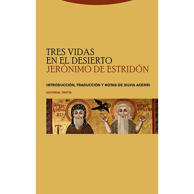 Tres vidas en el desierto