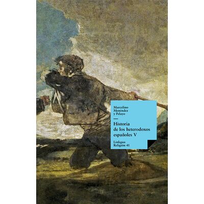 Historia de los heterodoxos...