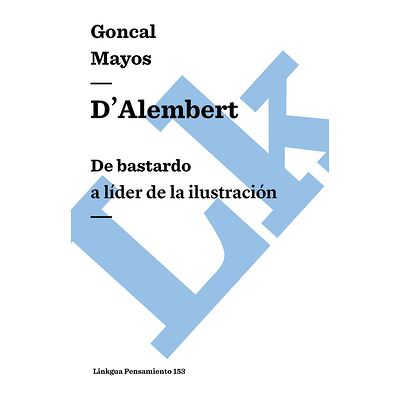 D'Alembert: De bastardo a...