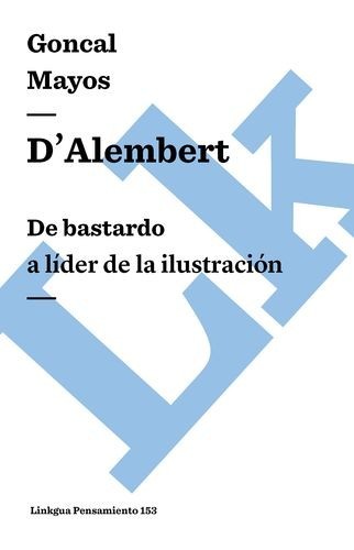 D'Alembert: De bastardo a...