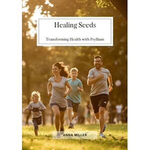 Healing Seeds