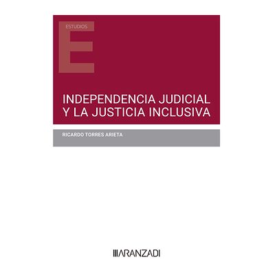 Independencia judicial y la...