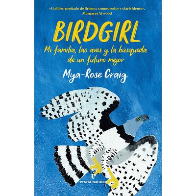 Birdgirl. Mi familia, las...