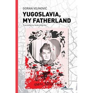 Yugoslavia, My Fatherland