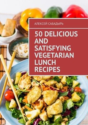 50 delicious and satisfying...
