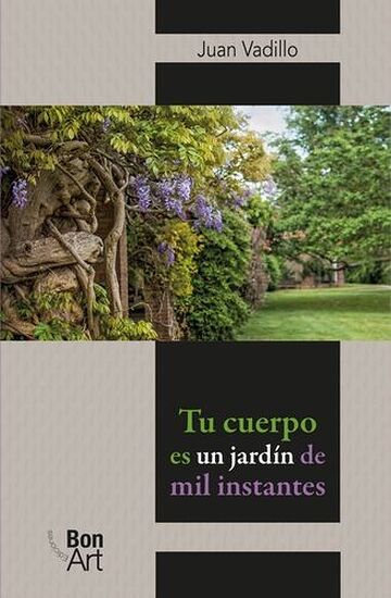 Tu cuerpo es un jardín de...