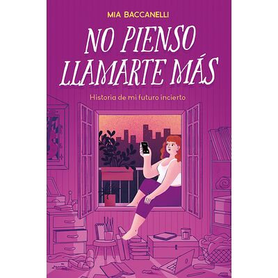No pienso llamarte más