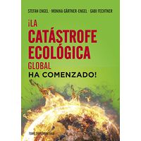 ¡La catástrofe ecológica...