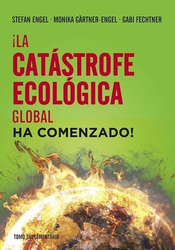 ¡La catástrofe ecológica...