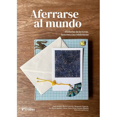 Aferrarse al mundo