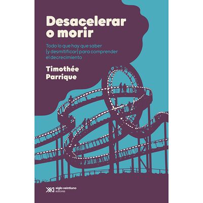 Desacelerar o morir