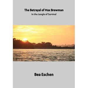 The Betrayal of Max Brewman