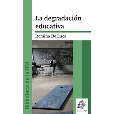 La degradación educativa