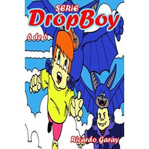 Série Dropboy - volumen 6