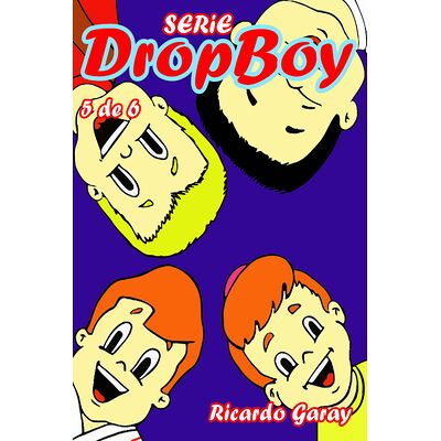 Série Dropboy - volumen 5