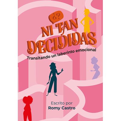 Ni tan decididas