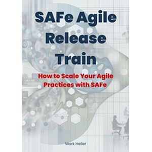 SAFe Agile Release Train