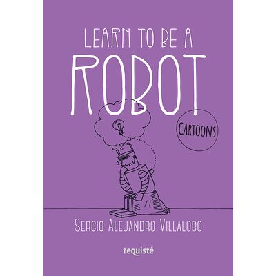 Learn to be a robot