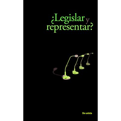 ¿Legislar y representar?