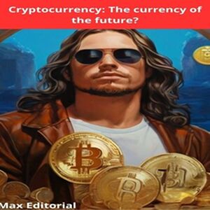 Cryptocurrency: The...