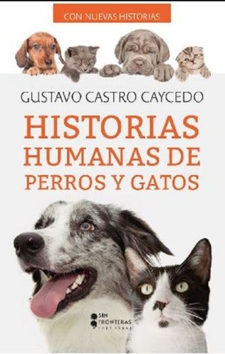 Historias humanas perros y...