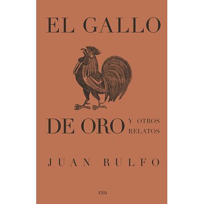 El gallo de oro y otros...