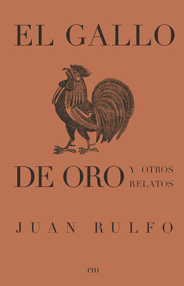 El gallo de oro y otros...